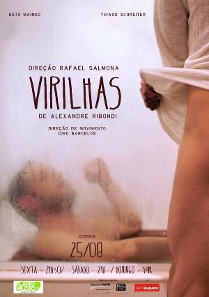 A peça Virilhas, de Ribondi, está em cartaz no Teatro Augusta em São Paulo, com direção de Rafael Salmona