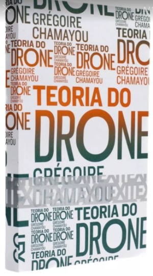 Grégoire Chamayou, autor de Teoria do Drone: “o perigo não é que os robôs desobedeçam; é justo o inverso: que nunca desobedeçam”.